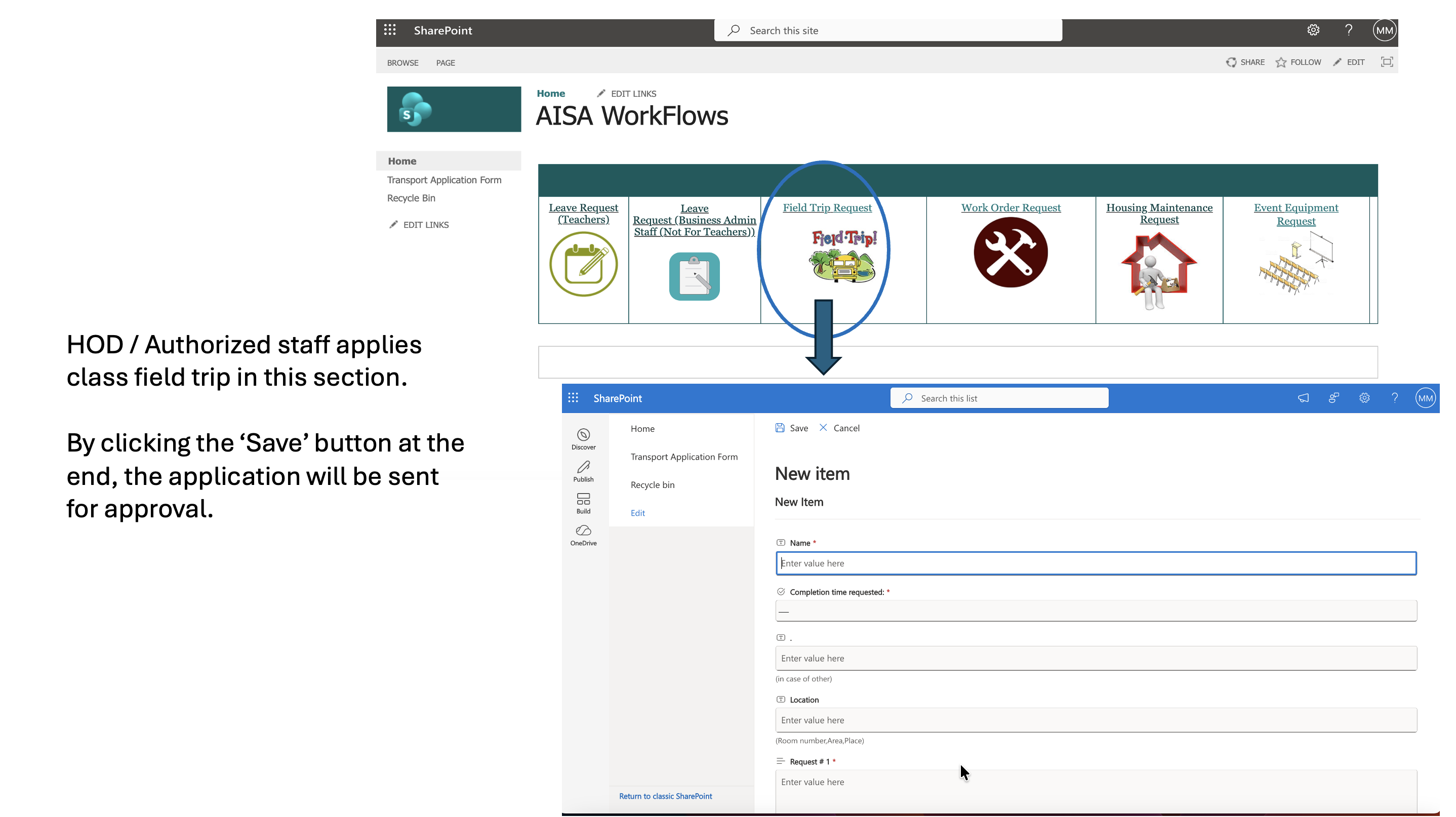 Training slide for Field Trip Request: the WorkFlows home page with the Field Trip Request tile circled, an explanation that a HOD or authorised staff member applies for a class field trip here, and the request form.