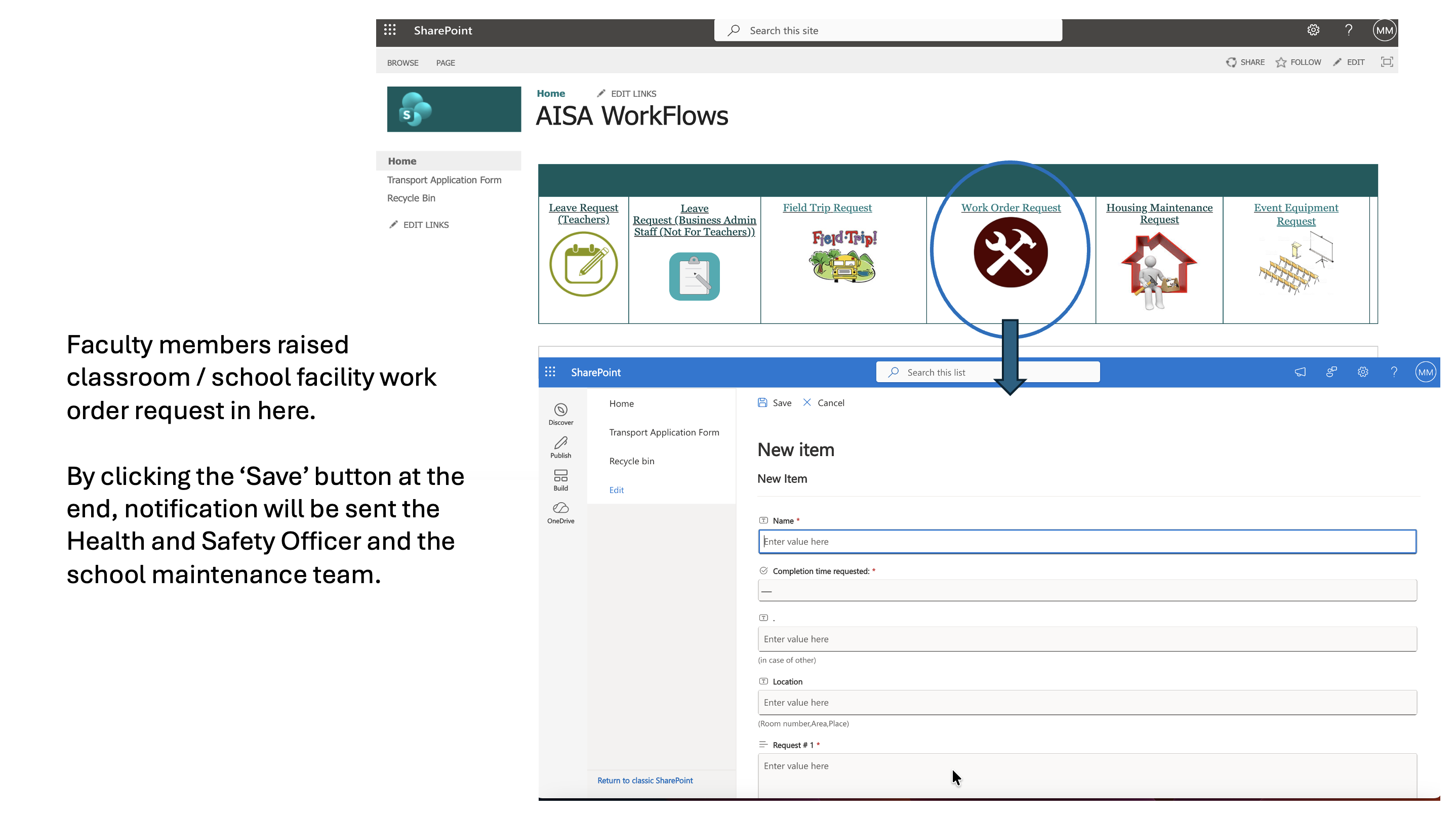Training slide for Work Order Request: the WorkFlows home page, an explanation that faculty raise a classroom or facility work order here, and the Work Order form with Name, Completion time requested, Location (room number, area, place) and a request description.