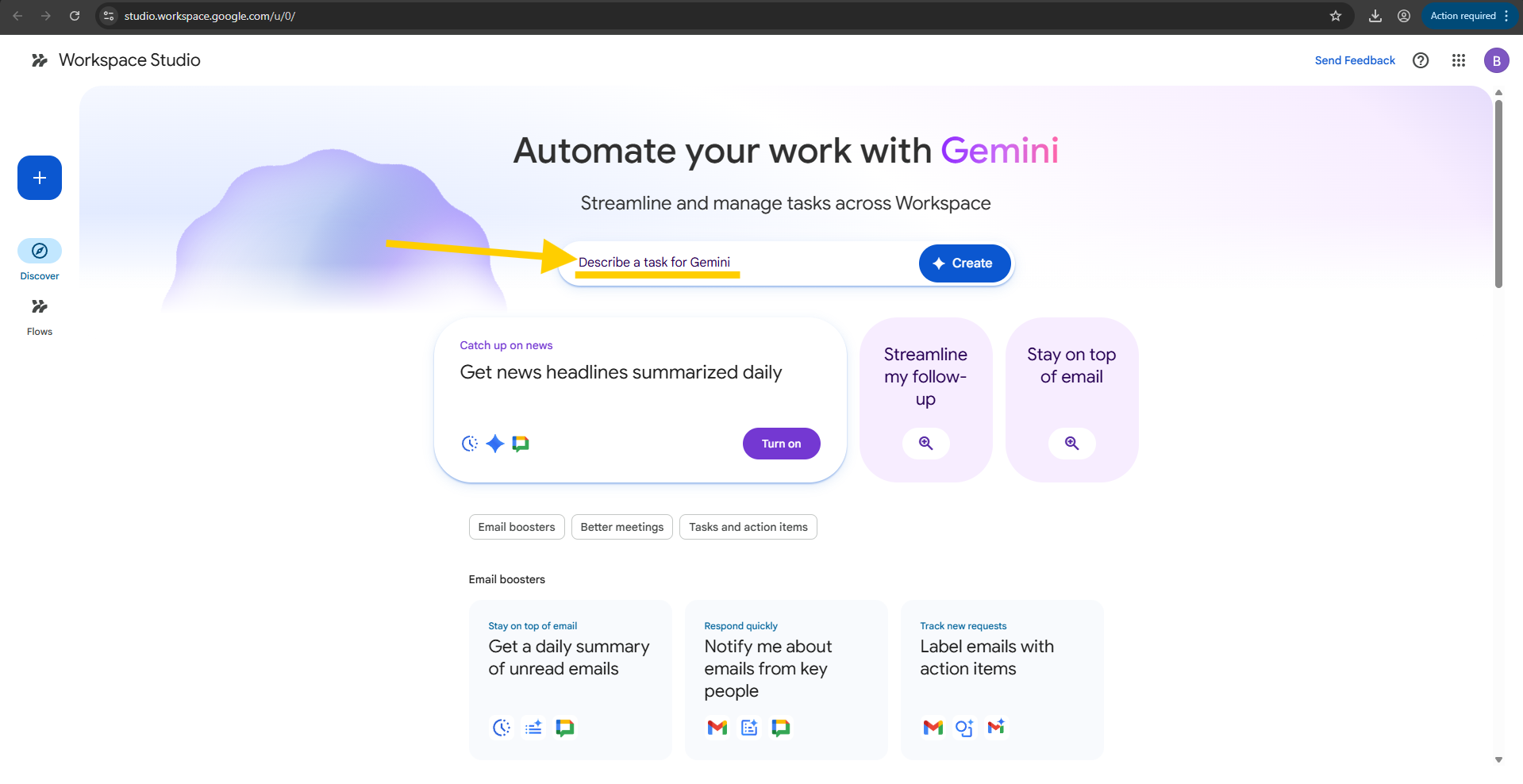 The Workspace Studio home page with a yellow arrow drawn pointing at the 'Describe a task for Gemini' input box. Templates below include 'Get news headlines summarized daily' and three Email boosters templates.