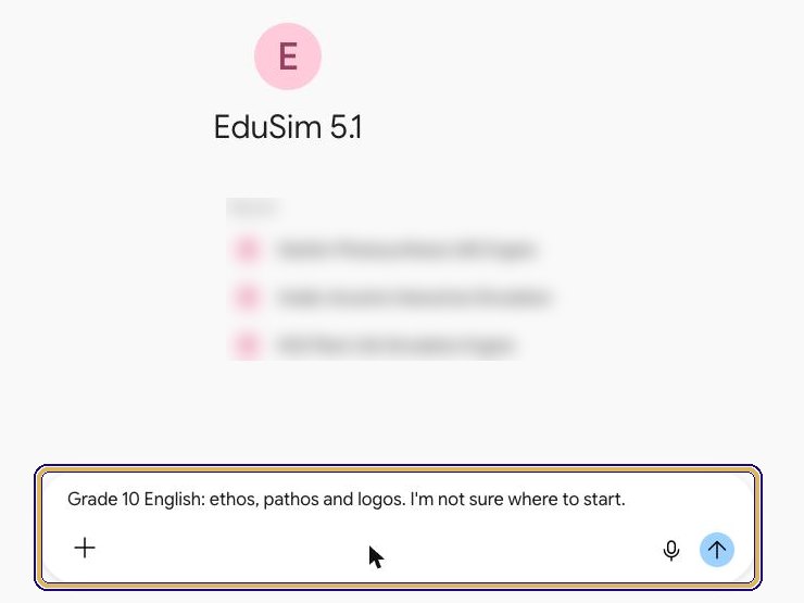 The EduSim 5.1 Gem in Gemini with a starter message typed in the chat box: Grade 10 English: ethos, pathos and logos. I'm not sure where to start.